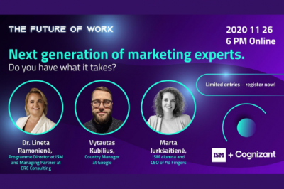 [LiMA REKOMENDUOJA] The Future of Work / Next generation of marketing experts. Do you have what...