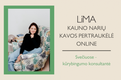 LiMA ONLINE: Kauno narių kavos pertraukėlė su kūrybingumo konsultante