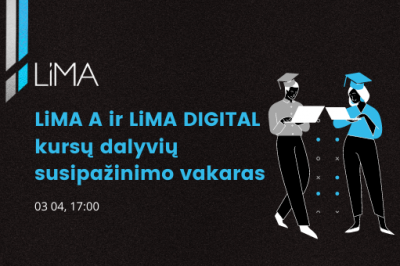 LiMA A ir LiMA DIGITAL kursų dalyvių susipažinimo vakaras