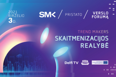 [LiMA REKOMENDUOJA] SMK Verslo forumas „Trend Makers: skaitmenizacijos realybė“