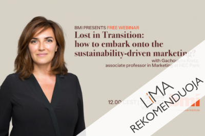 [LiMA REKOMENDUOJA] Lost in Transition: how to embark onto the sustainability-driven marketing?