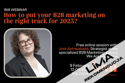 [LiMA REKOMENDUOJA] How to put your B2B marketing on the right track for 2023?