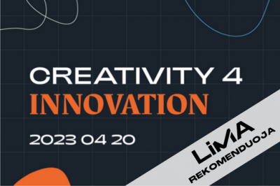 [LiMA REKOMENDUOJA] Creativity 4 Innovation #1