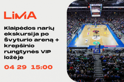 LiMA Klaipėdos narių ekskursija po „Švyturio areną“ + „Neptūno“ krepšinio rungtynės VIP ložėje