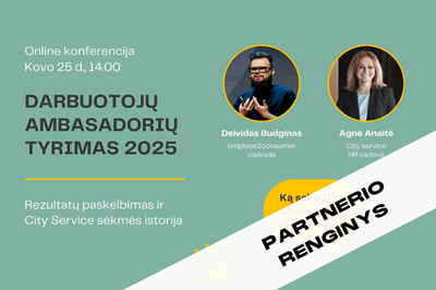 [PARTNERIO RENGINYS] Darbuotojų ambasadorių tyrimas 2025: rezultatų pristatymas ir City Service...