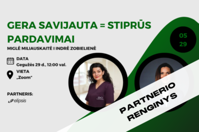 [PARTNERIO RENGINYS] Gera savijauta = stiprūs pardavimai