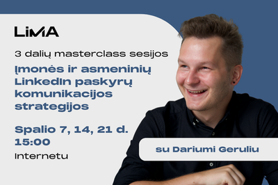 3 dalių MASTERCLASS sesijos: įmonės ir asmeninių LinkedIn paskyrų komunikacijos strategijos