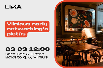 LiMA Vilniaus skyriaus narių networking’o pietūs