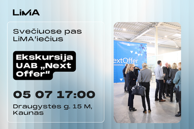 Svečiuose pas LiMA'iečius: Ekskursija įmonėje UAB „Next Offer“