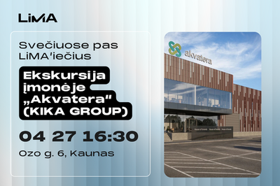 Svečiuose pas LiMA'iečius: Ekskursija įmonėje „Akvatera“